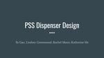 Port Injection Site Sanitization (PSS) Dispenser Design by Ya Gao, Lindsey Greenwood, Rachel Mann, and Katherine He