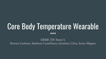 Development of Core Body Temperature (CBT) and Heart Rate Wearable Device