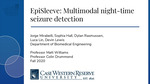 EpiSleeve: Multimodal Night-time Seizure Detection by Jorge Mirabelli, Sophia Hall, Dylan Rasmussen, Luca Lin, and Devin Lewis
