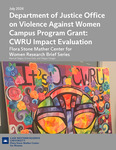 Department of Justice Office on Violence Against Women Campus Program Grant: CWRU Impact Evaluation